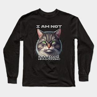 Cat I Am Not Anti Social Long Sleeve T-Shirt